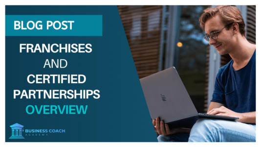 Franchises and certified partnerships