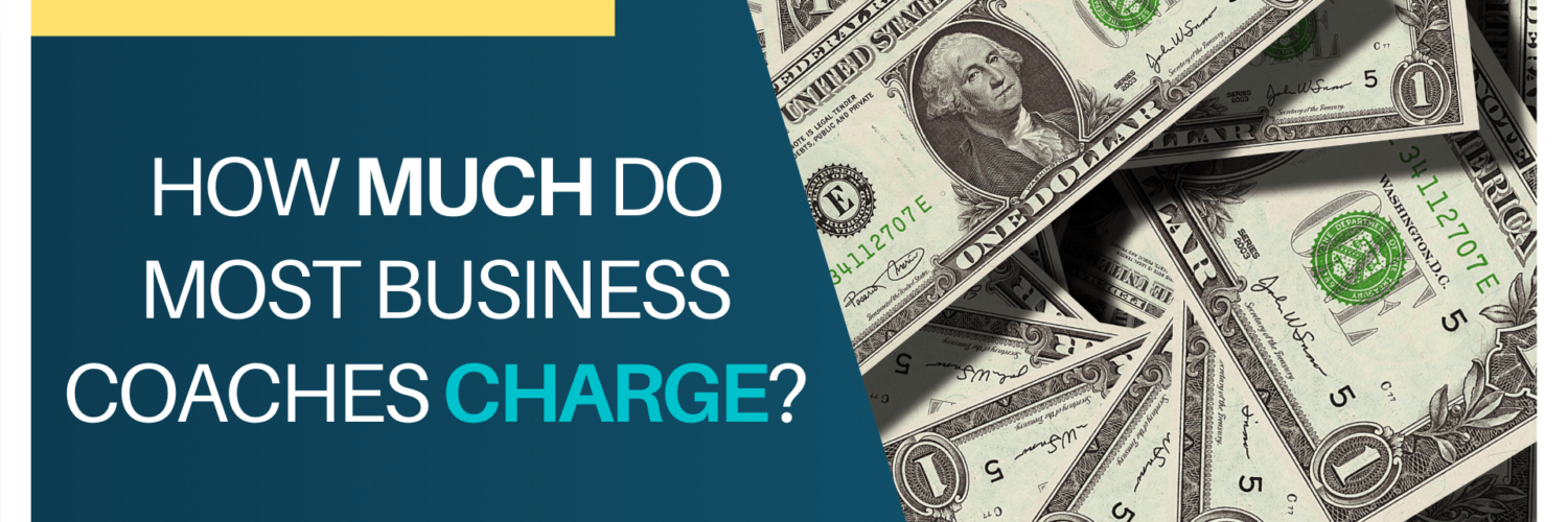 How much do most business coaches charge?