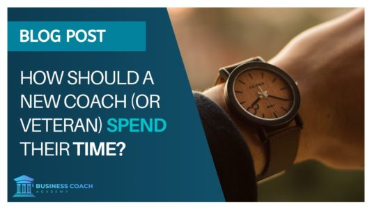 how should a coach spend their time?