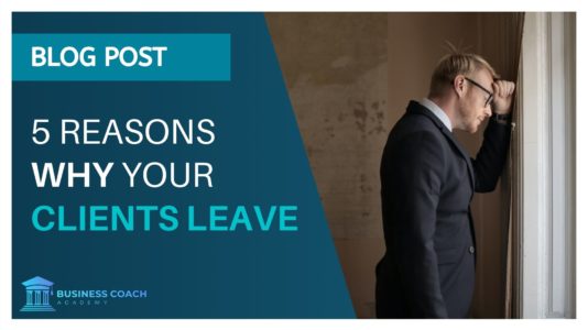 why your clients leave