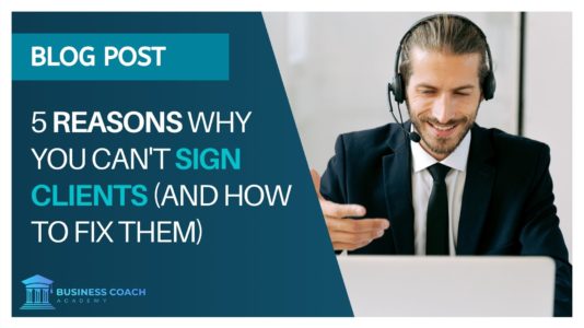 why you can't sign clients